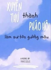 32767-xuyen-thu-thanh-phao-hoi-chi-muon-lam-mot-su-ton-guong-mau_cover_large