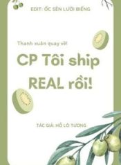 35843-thanh-xuan-tro-lai-cp-toi-ship-real-roi_cover_large