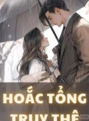 hoac-tong-truy-the